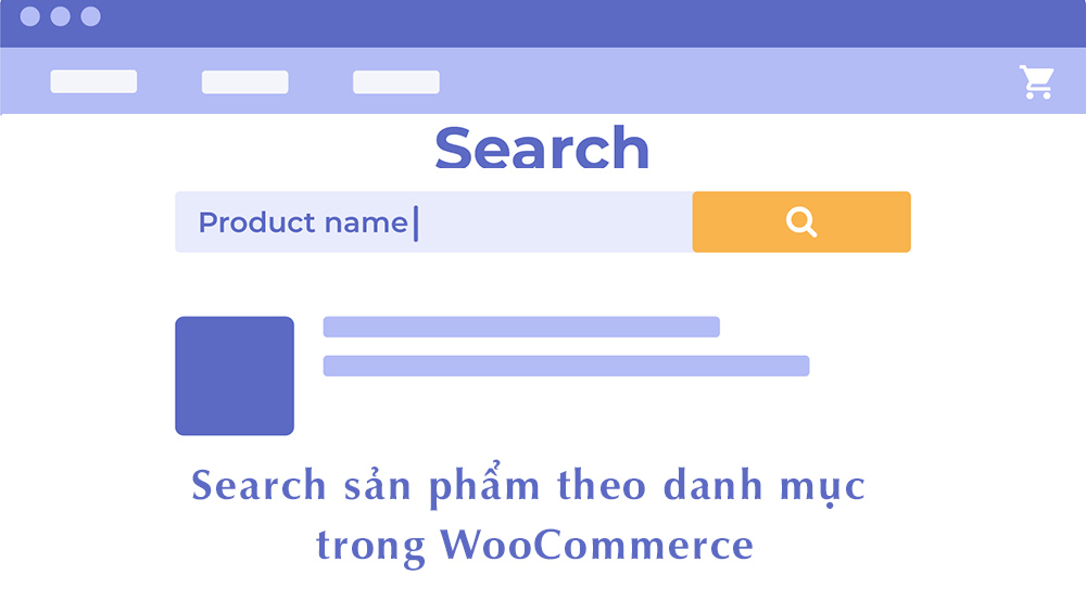 Search sản phẩm theo danh mục trong WooCommerce